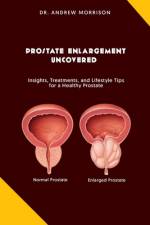 Prostrate Enlargement Uncovered af Andrew Morrison