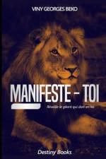 Manifeste-Toi af Viny Georges Beko