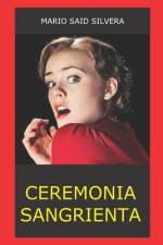 Ceremonia Sangrienta af Mario Said Silvera