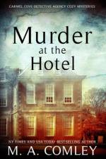 Murder At The Hotel af M A Comley