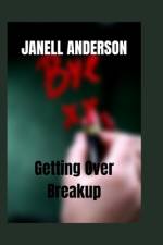 Getting Over Breakup af Janell Anderson