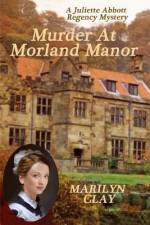 Murder At Morland Manor af Marilyn Clay