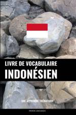 Livre de vocabulaire indonésien af Pinhok Languages