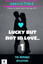 Lucky but not in love af Akshat Pathak