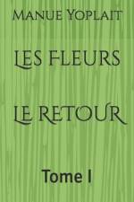 Les Fleurs LE RETOUR af Manue Yoplait