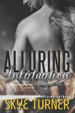 Alluring Infatuation af Skye Turner