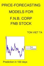 Price-Forecasting Models for F.N.B. Corp FNB Stock af Ton Viet Ta