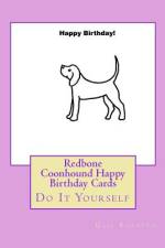 Redbone Coonhound Happy Birthday Cards af Gail Forsyth