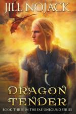 Dragon Tender af Jill Nojack