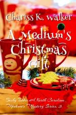 A Medium's Christmas Gift af Marty Parker