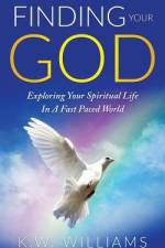 Finding Your God af K W Williams