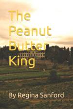 The Peanut Butter King af Regina Sanford