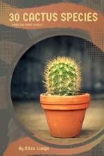 30 Cactus species af Mixa Lungu