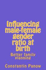 Influencing male-female gender ratio at birth af Constantin Panow