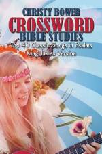 Crossword Bible Studies - Top 40 Classic Songs in Psalms af Christy Bower