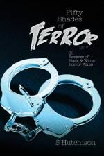 Fifty Shades of Terror 2017 af Steve Hutchison