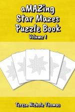 aMAZing Star Mazes Puzzle Book - Volume 1 af Teresa Nichole Thomas