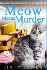 Meow Means Murder af Jinty James