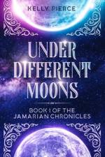 Under Different Moons af Kelly Pierce