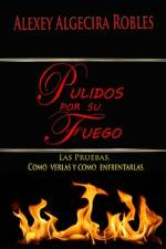 Pulidos por su Fuego af Alexey Algecira