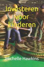 Investeren voor kinderen af Michelle Hawkins