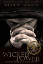 Wicked Power af Delsheree Gladden