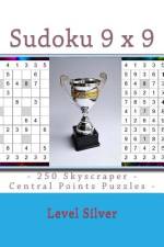 Sudoku 9 X 9 - 250 Skyscraper - Central Points Puzzles - Level Silver af Andrii Pitenko