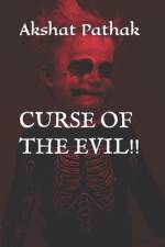 Curse of the Evil!! af Akshat Pathak