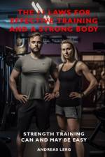 The 11 laws for effective training and a strong body af Andreas Lerg