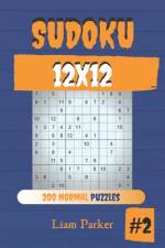 Sudoku 12x12 - 200 Normal Puzzles vol.2 af Liam Parker