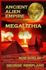 Ancient Alien Empire Megalithia af George Kempland