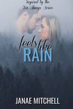 Feels Like Rain af Janae Mitchell