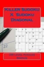 Killer Sudoku X. Sudoku Diagonal. Bronze. af Andrii Pitenko