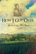 How I Got Over af Janie McGee