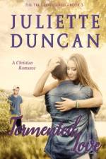 Tormented Love af Juliette Duncan