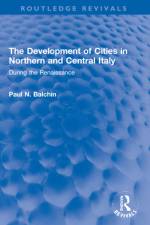 The Development of Cities in Northern and Central Italy af Paul N Balchin