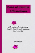 Book of Positive Affirmations af Huzaifa Surti