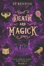 Death and Magick af Sf Benson