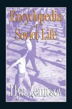 Encyclopaedia of Soviet Life af Ilya Zemtsov