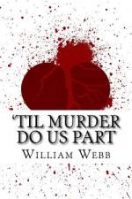 'Til Murder Do Us Part af William Webb