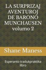 LA SURPRIZAJ AVENTUROJ DE BARONO MUNCHAUSEN volumo 2 af Rudolph Erich Raspe