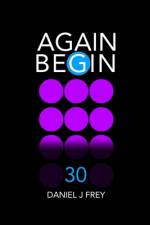 Again Begin 30 af Matthew Daniel Frey