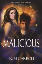 Malicious af K M Carroll