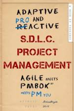 Adaptive & Proactive S.D.L.C. Project Management af Joshua Boyde