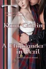 A Highlander In Peril af Kara Griffin