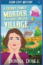 A Freaky Family Murder in a Quiet English Village af Donna Doyle