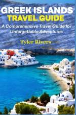 Greek Islands Travel Guide af Tyler Rivers