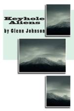 Keyhole Aliens af Glenn Johnson