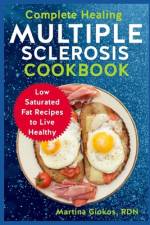 Complete Healing Multiple Sclerosis Cookbook af Martina Giokos Rdn