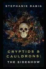 Cryptids & Cauldrons af Stephanie Rabig